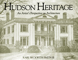 Hudson Heritage an Artist's Perspective on Architecture book cover image